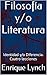 Filosofía y/o Literatura: I...