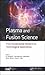 Plasma and Fusion Science by B Raneesh