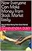 Now Everyone Can Make Money From Stock Market Easily. by Dharmendra Dubey