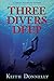Three Divers Deep by Keith Donnelly