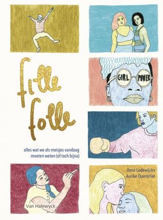 Fille Folle - alles wat we als meisjes vandaag moeten weten (of toch bijna)