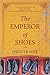 The Emperor of Shoes