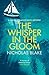 The Whisper in the Gloom (A Nigel Strangeways Mystery)