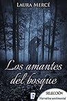 Los amantes del bosque (Spanish Edition) Los amantes del bosque (Spanish Edition)