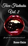 Trece fantasías Vol. 2 by Rose Gate