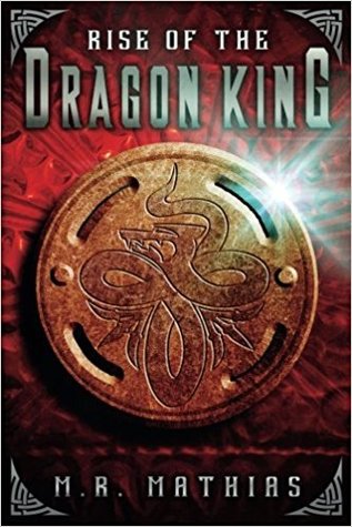 Rise of the Dragon King (The Dragoneers Saga, #5)