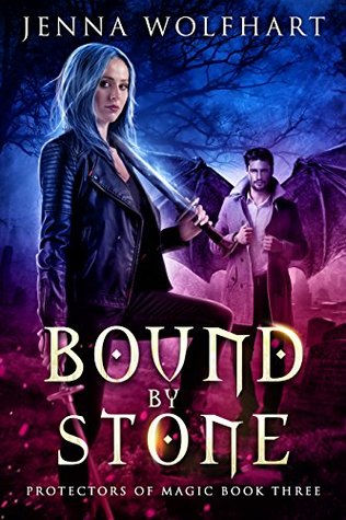 Bound by Stone (Protectors of Magic, #3)