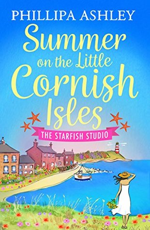 Summer on the Little Cornish Isles: The Starfish Studio (Little Cornish Isles, #3)
