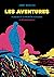 Les aventures. Planches à l...