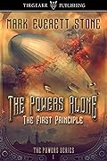 The Powers Alone: The First Principle