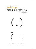 Poesía reunida. 1980-2011