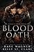 Blood Oath by Raye Wagner