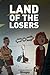 Land of the Losers by Niceguy