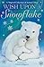 Wish Upon A Snowflake