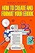 How to Create and Format Yo...