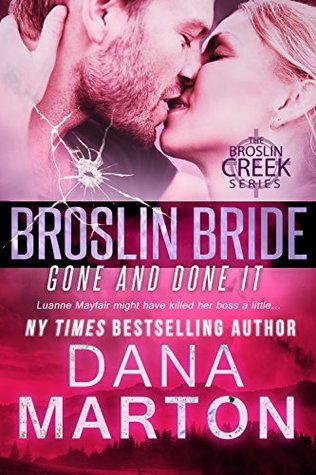 Broslin Bride: Gone and Done it (Broslin Creek, #5)