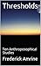 Thresholds: Ten Anthroposop...