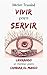 Vivir para Servir by Hector Trinidad