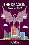 The Dragon Under the Dome