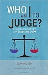 Who Am I to Judge...