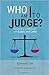 Who Am I to Judge? by Edward Sri