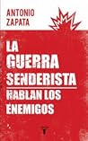 La guerra senderista. Hablan los enemigos