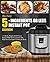 Instant Pot Cookbook: The E...