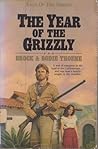 The Year of the Grizzly (Saga of the Sierras, #6)