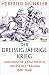 Der Dreißigjährige Krieg: Europäische Katastrophe, deutsches Trauma 1618–1648 (German Edition)