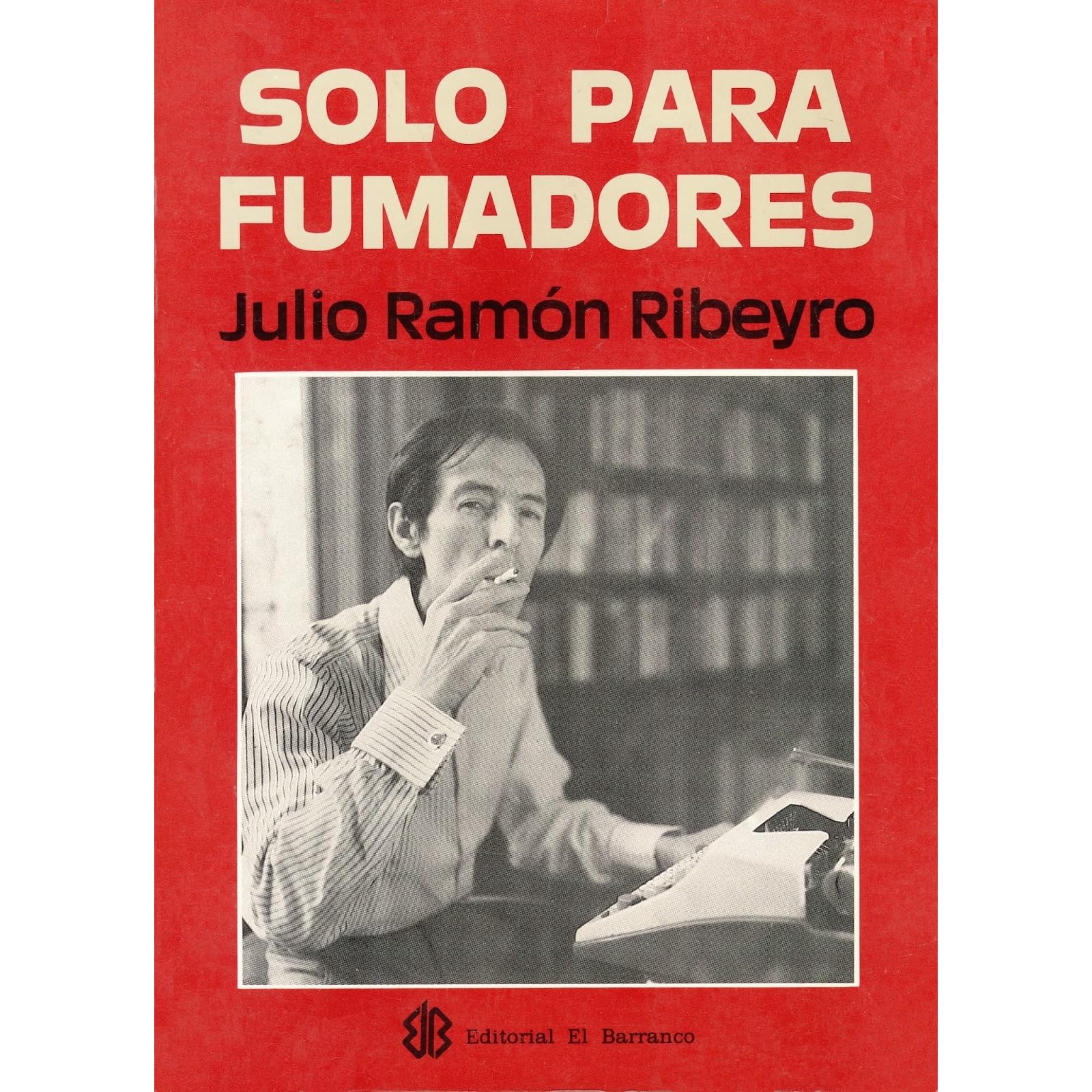 Sólo para fumadores by Julio Ramón Ribeyro