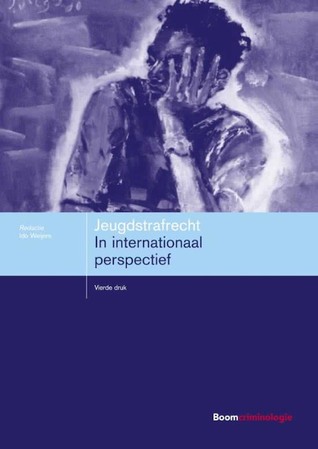 Jeugdstrafrecht: in internationaal perspectief