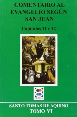 COMENTARIO AL EVANG. (VI) SEGUN SAN JUAN