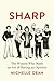 Sharp: The Women Who Made an Art of Having an Opinion