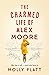 The Charmed Life of Alex Moore