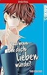 Und wenn ich dich lieben würde? 02 by Yuki Shiraishi