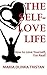 The Self-Love Life by Bonnie  Scott