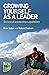Growing Yourself As A Leade...