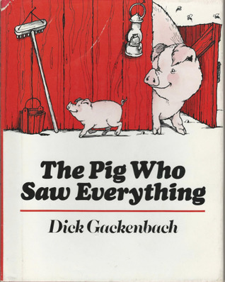 The Pig Who Saw Everything (Hardcover)