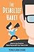 The Disbelief Habit: How to Use Doubt to Make Peace with Your Inner Critic (Self-Compassion)