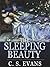 Sleeping Beauty by C.S.  Evans