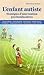 L'ENFANT AUTISTE, STRATEGIES D'INTERVENTIONS PSYCHOEDUCATIVES by Various