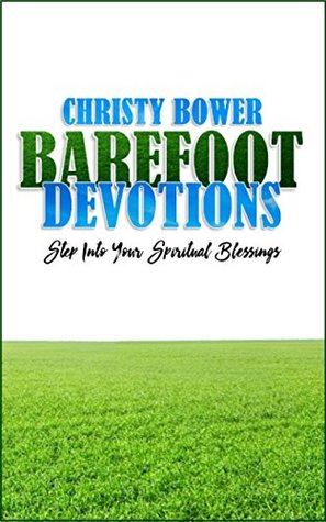 Barefoot Devotions: Step Into Your Spiritual Blessings