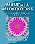 Mandala Meditations: Adult ...