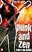 Punk and Zen: Part One: The...