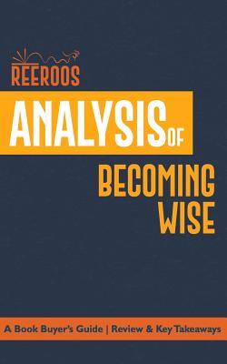 Analysis of Becoming Wise: A Book Buyer's Guide | with Review & Key Takeaways