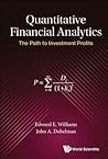 Quantitative Financial Analytics: The Path To Investment Profits