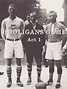 Hooligans Game: A...
