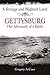 A Strange and Blighted Land: Gettysburg: The Aftermath of a Battle
