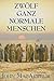 Zwölf ganz normale Menschen by John F. MacArthur Jr.