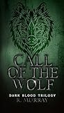 Call of the wolf by R.  Murray